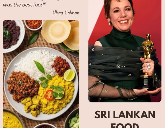From ‘The Crown’ to a Culinary Crown: Why Olivia Colman Says Sri Lankan Food is the Best